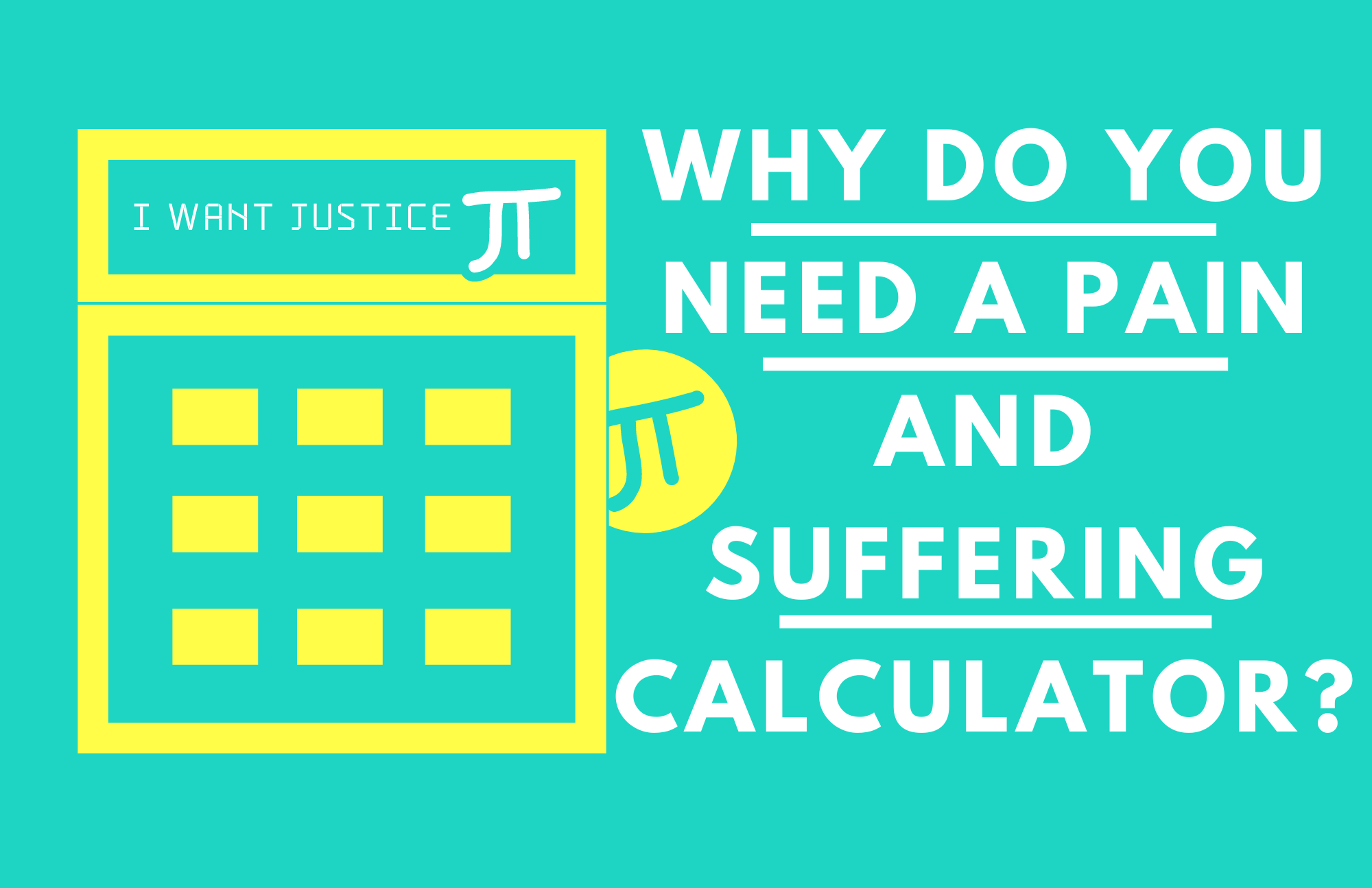 The Need for a Pain and Suffering Calculator